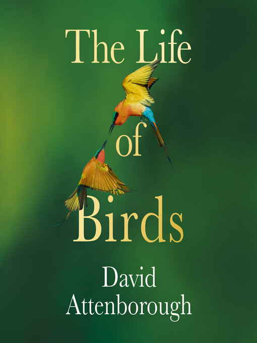 Title details for The Life of Birds by David Attenborough - Available